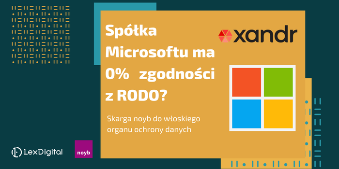 Spółka Microsoftu ma 0% zgodności z RODO? Skarga noyb